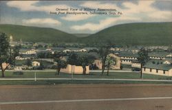 General View of Military Reservation, from Post Headquarters Indiantown Gap, PA Postcard Postcard Postcard