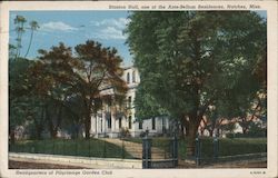 Stanton Hall, one of the Ante-Bellum Residences, Headquarters of Pilgrimage Garden Club Postcard