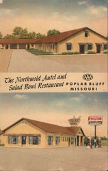 The Northwold Autel and Salad Bowl Restaurant Poplar Bluff, MO Postcard Postcard Postcard