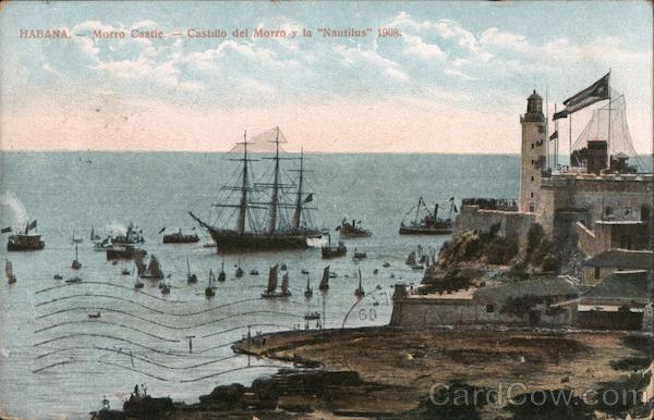 Morro Castle - Castillo del Morro y la Nautilus 1908 Havana Cuba
