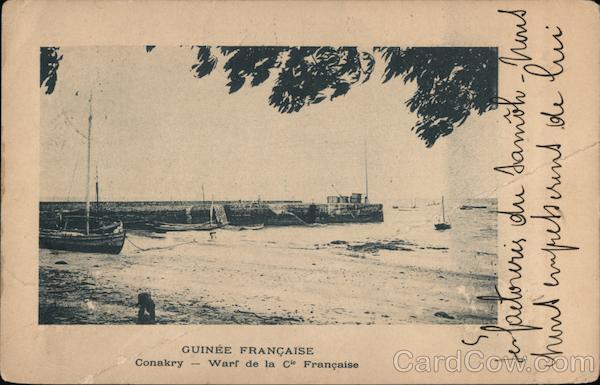 GUINEE FRANCAISE Conakry - Warf de la Cie Francaise Guinea