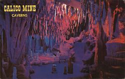 Calico Mine Caverns Knott's Berry Farm Buena Park, CA Postcard Postcard Postcard