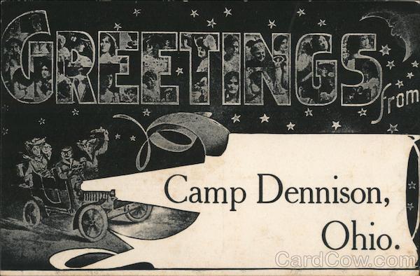 Greetings from Camp Dennison Ohio