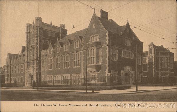 Thomas W. Evans Museum & Dental Institute, U of P Philadelphia Pennsylvania