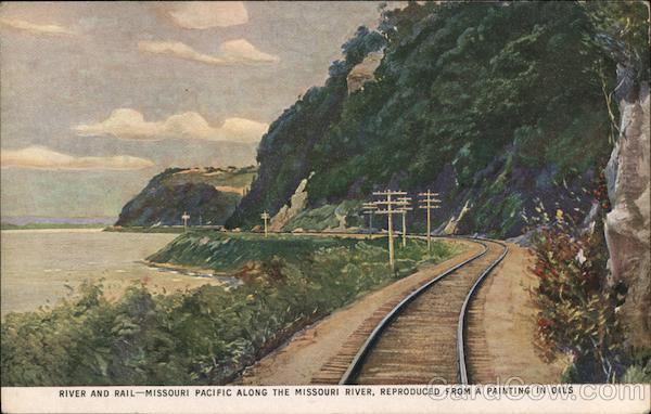 River and Rail- Missouri Pacific Along the Missouri River