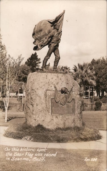 On this Historic Spot the Bear Flag was Raised Sonoma California
