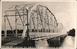 Bridge on Highway 73 Crossing Wisconsin River Nekoosa, WI Postcard Postcard Postcard