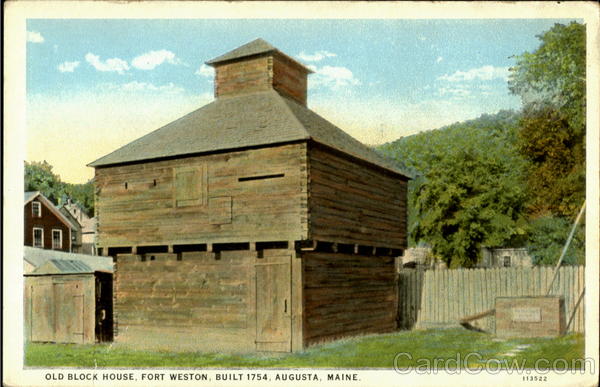 Old Block House, Fort Weston Augusta Maine