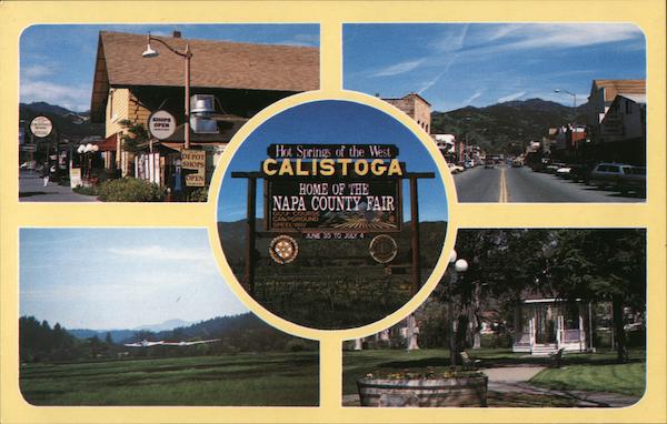 Calistoga - Hot Springs of the West, Home of Napa County Fair California