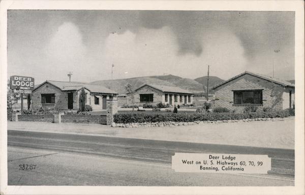 Deer Lodge, West on U.S. Highways 60, 70, 99 Banning California