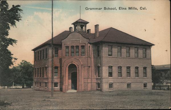 Grammar School, Etna Mills California
