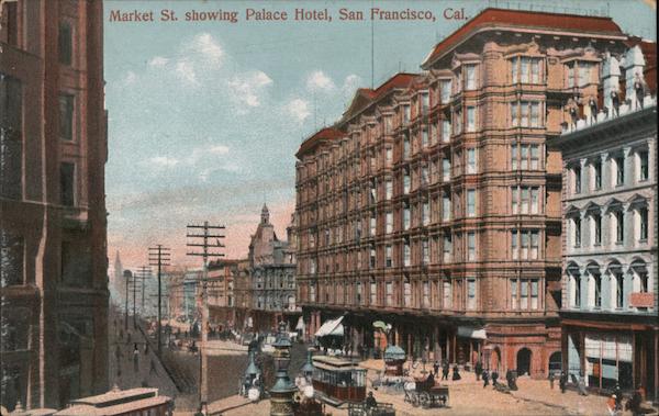 Market Street Showing Palace Hotel San Francisco California