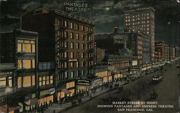 Market Street by Night, Showing Pantages and Empress Theatre San Francisco California