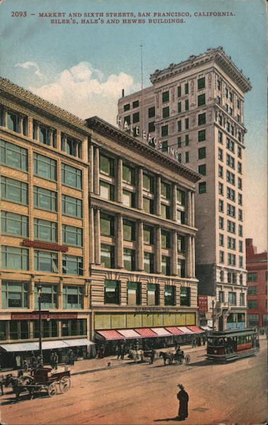 Market and Sixth Streets, Eiler's, Hale's and Hewes Buildings San Francisco California