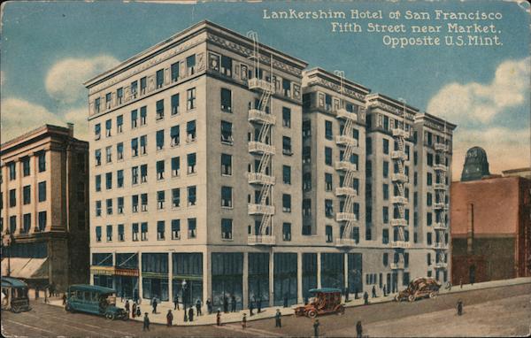 Lankershim Hotel at San Francisco Fifth Street Near Market, Opposite U.S. Mint California