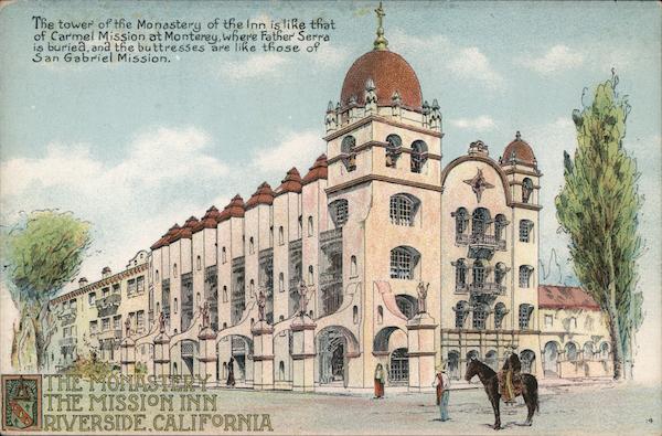 The Monastery Mission Inn Riverside California