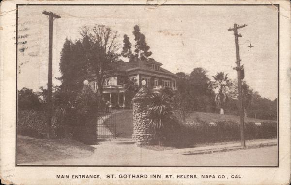 Main Entrance, St Gothard Inn, Napa County Saint Helena California