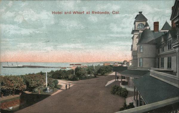Hotel and Wharf Redondo Beach California