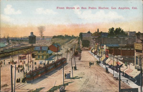 Front Street at San Pedro Harbor Los Angeles California