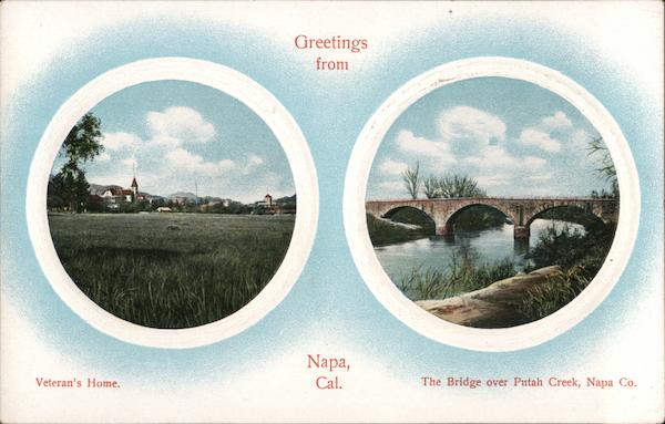Greetings from Napa. Veteran's Home, bridge over Putah Creek California