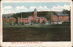 Institute for the Blind & Deaf Berkeley, CA Postcard Postcard Postcard