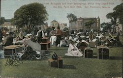 Refugees and Their Belongings, Which They Saved From the Fire, April 18th,1906. Postcard