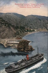 Steamship "Avalon" Sugar Loaf Rock, Casino and Hotel St. Catherine Santa Catalina Island, CA Postcard Postcard Postcard