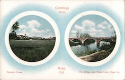 Greetings from Napa. Veteran's Home, bridge over Putah Creek Postcard
