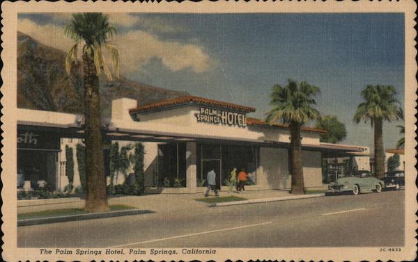 The Palm Springs Hotel California