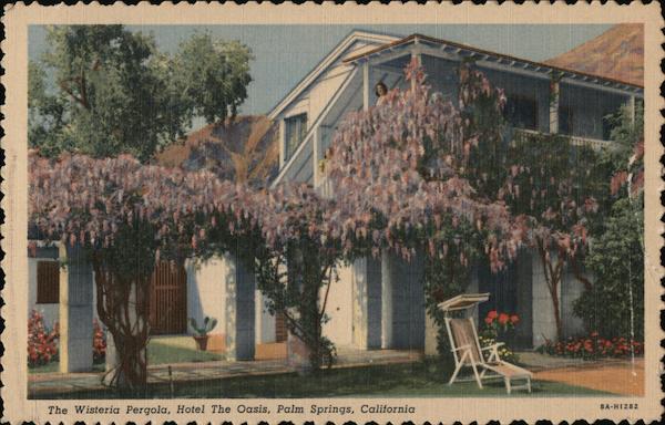 The Wisteria Pergola, Hotel The Oasis Palm Springs California