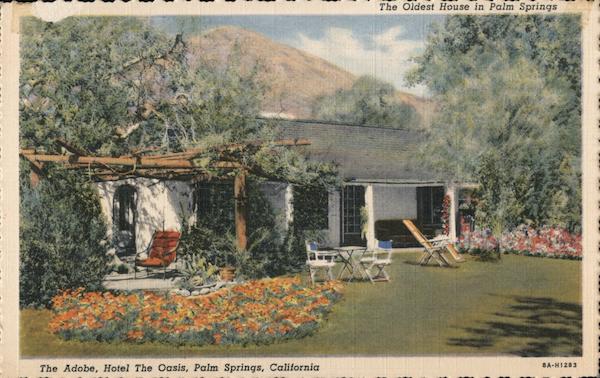 The Adobe, Hotel The Oasis Palm Springs California