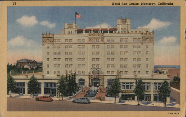 Hotel San Carlos Monterey California