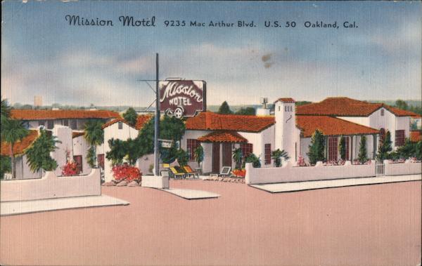 Mission Motel, 9235 Mac Arthur Blvd. U.S. 50 Oakland California