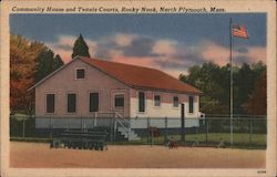 Community House and Tennis Courts, Rocky Nook North Plymouth, MA Postcard Postcard Postcard