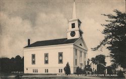 Baptist Church, West Harwick Cape Cod, MA Postcard Postcard Postcard