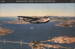 Trans-Pacific Clipper Over the Bay - Golden Gate International Exposition San Francisco, CA Postcard Postcard Postcard