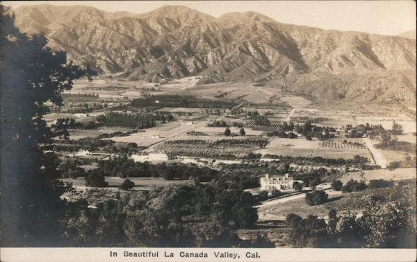 In Beautiful La Canada Valley, Cal. California