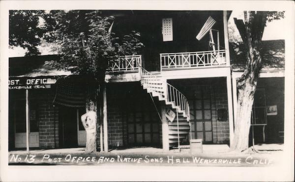 Post Office and Native Sons Hall Weaverville California