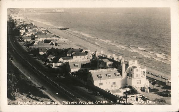 Beach Homes of the Motion Picture Stars Santa Monica California