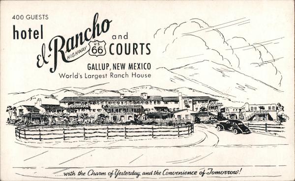 Hotel El Rancho, US 66 Gallup New Mexico