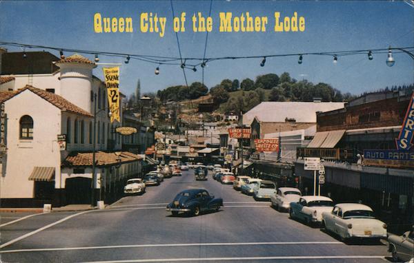 Queen City of the Mother Lode Sonora California