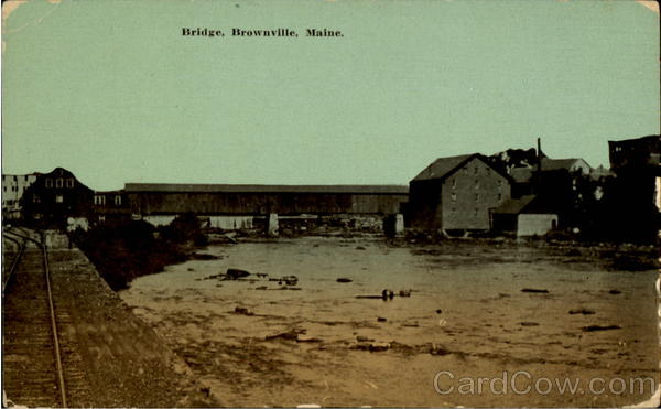 Bridge Brownville Maine