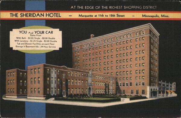 The Sheridan Hotel, at the Edge of the Richest Shopping District Minneapolis Minnesota