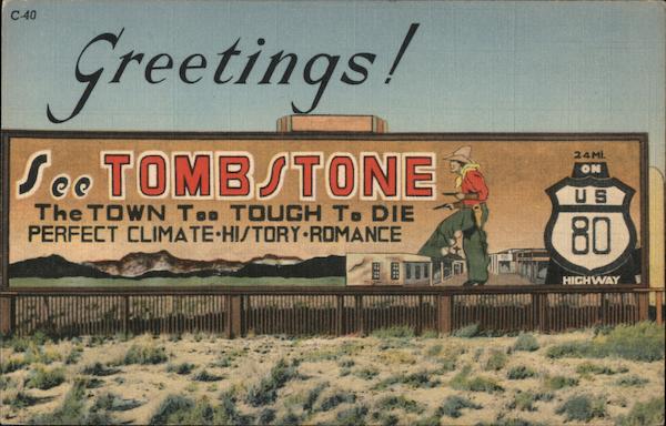 Greetings from Tombstone Billboard US80 Arizona
