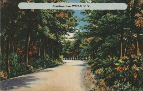 Greetings from Wells, New York
