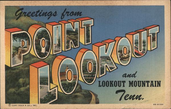 Greetings from Point Lookout and Lookout Mountain Tenn Chattanooga Tennessee