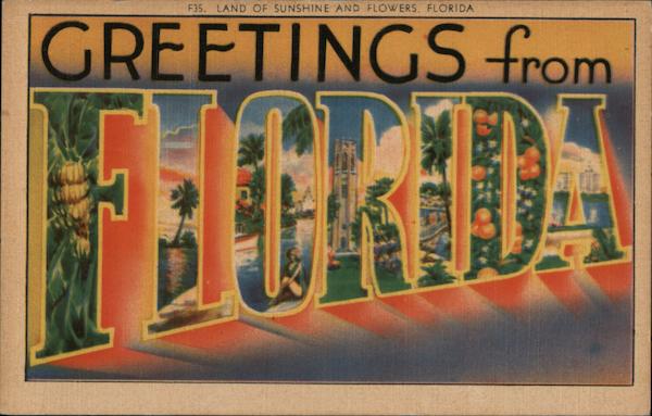 Greetings from Florida, Land of Sunshine and Flowers