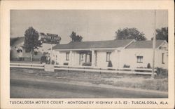 Tuscaloosa Motor Court - Montgomery Highway U. S. 82 Alabama Postcard Postcard Postcard