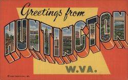 Greetings from Huntington, W. Va. West Virginia Postcard Postcard Postcard