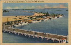 Yachts Moored Along Miami and Miami Beach Causeway Postcard